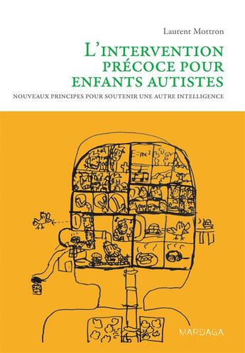 Couverture du livre « Intervention précoce pour enfants autistes » de Laurent Mottron aux éditions Mardaga Pierre