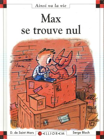 Couverture du livre « Max se trouve nul » de Serge Bloch et Dominique De Saint-Mars aux éditions Calligram