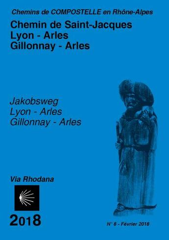 Couverture du livre « Chemin de Saint Jacques de Gillonnay à Arles » de  aux éditions Amis De St Jacques