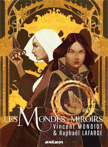Couverture du livre « Les mondes miroirs » de Vincent Mondiot et Raphael Lafarge aux éditions Mnemos