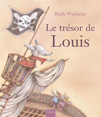 Couverture du livre « Le trésor de Louis » de Ruth Wielockx aux éditions Clavis