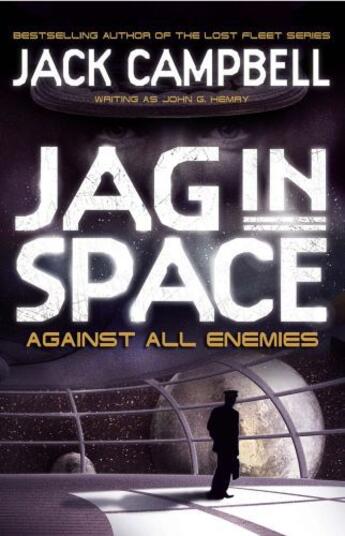 Couverture du livre « Against All Enemies » de Jack Campbell aux éditions Titan Digital