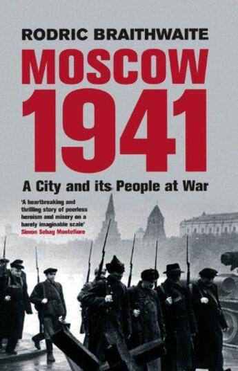 Couverture du livre « Moscow 1941 » de Rodric Braithwaite aux éditions Profil Digital