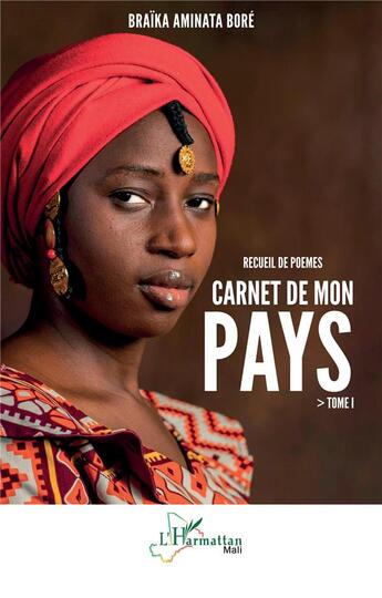 Couverture du livre « Carnet de mon payst.1 : recueil de poèmes » de Aminata Bore aux éditions L'harmattan