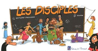 Couverture du livre « Les disciples - bd humoristique » de Edmond Prochain aux éditions Emmanuel