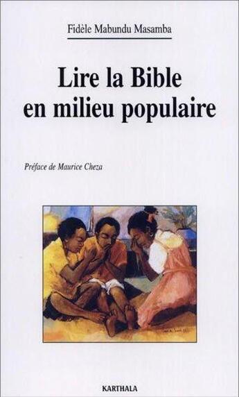 Couverture du livre « Lire la Bible en milieu populaire » de Mabundu Masamba aux éditions Karthala