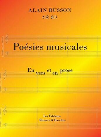 Couverture du livre « Poésies musicales » de Alain Russon aux éditions Minerve Et Bacchus