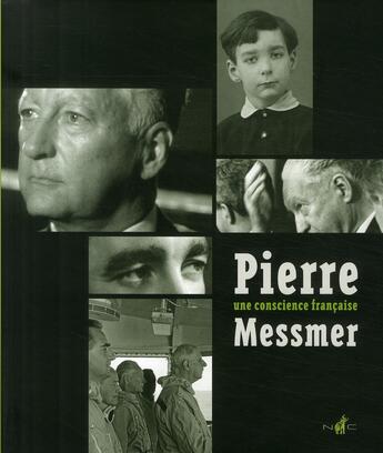 Couverture du livre « Pierre Messmer ; une conscience française » de  aux éditions Nicolas Chaudun