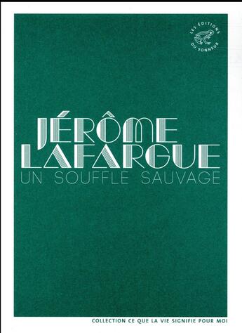 Couverture du livre « Un souffle sauvage » de Jerome Lafargue aux éditions Editions Du Sonneur