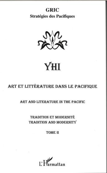 Couverture du livre « Art et littérature dans le Pacifique t.2 ; tradition et modernité » de Maryvonne Nedeljkovic aux éditions L'harmattan