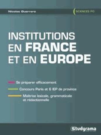 Couverture du livre « Pouvoirs et institutions en France et en Europe » de Nicolas Guerrero aux éditions Studyrama
