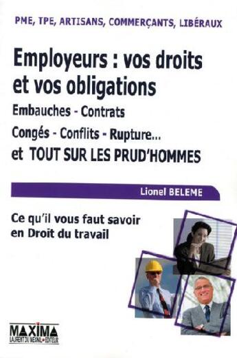 Couverture du livre « Employeurs : vos droits et vos obligations » de Lionel Beleme aux éditions Maxima