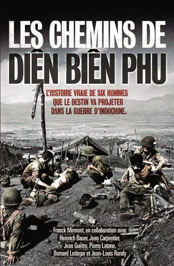 Couverture du livre « Les chemins de Diên Biên Phu » de Franck Mirmont aux éditions Nimrod