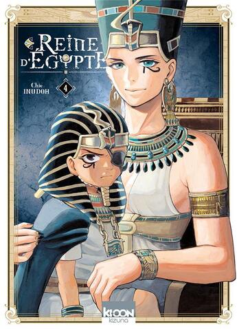 Couverture du livre « Reine d'Egypte Tome 4 » de Chie Inudoh aux éditions Ki-oon