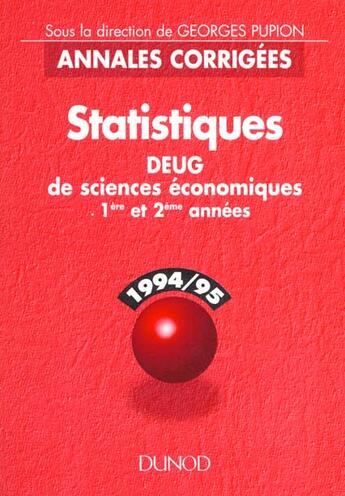 Couverture du livre « Statistiques / Annales Corrigees / Deug - 3eme Edition » de Pupion aux éditions Dunod