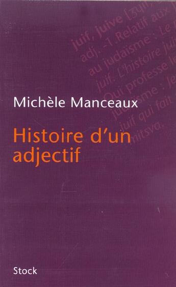 Couverture du livre « Histoire d'un adjectif » de Michele Manceaux aux éditions Stock