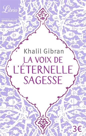 Couverture du livre « La voix de l'éternelle sagesse » de Khalil Gibran aux éditions J'ai Lu