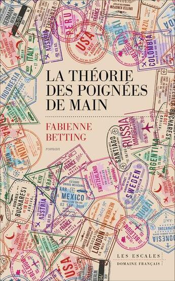 Couverture du livre « La théorie des poignées de main » de Betting Fabienne aux éditions Les Escales