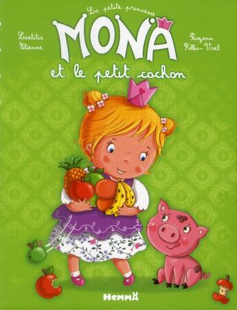 Couverture du livre « La petite princesse mona et le petit cochon » de Etienne/Follio-Vrel aux éditions Hemma