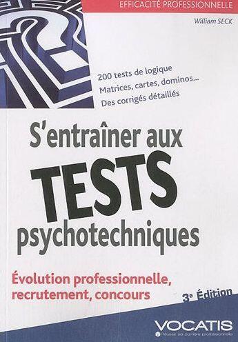 Couverture du livre « S'entraîner aux tests psychotechniques (3e édition) » de William Seck aux éditions Studyrama