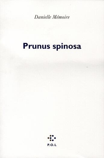 Couverture du livre « Prunus spinosa » de Danielle Memoire aux éditions P.o.l