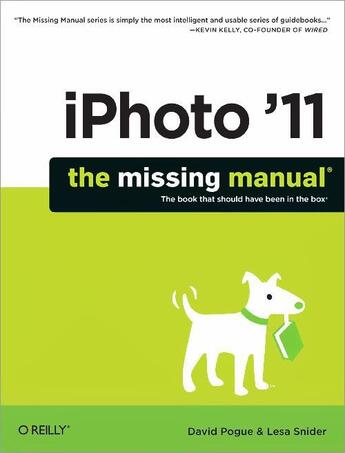 Couverture du livre « IPhoto '11 ; the missing manual » de Pogue David et Lesa Snider aux éditions O Reilly