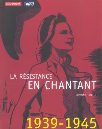 Couverture du livre « La resistance en chantant + cd » de Sylvain Chimello aux éditions Autrement