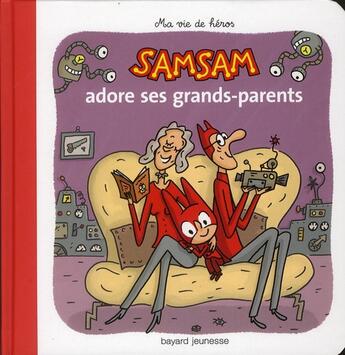 Couverture du livre « SamSam t.5 ; SamSam chez ses grand-parents » de Serge Bloch aux éditions Bayard Jeunesse