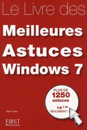 Couverture du livre « Le livre des meilleures astuces Windows 7 » de Lilen Henri aux éditions First Interactive