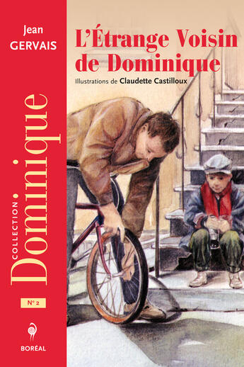 Couverture du livre « L'étrange voisin de Dominique » de Claudette Castilloux et Jean Gervais aux éditions Editions Boreal