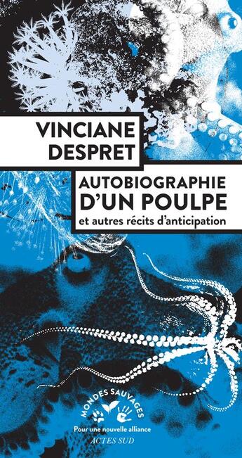 Couverture du livre « Autobiographie d'un poulpe et autres récits d'anticipation » de Vinciane Despret aux éditions Actes Sud