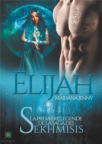 Couverture du livre « Elijah » de Maihana Jenny aux éditions Le Lys Bleu