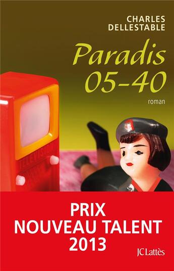 Couverture du livre « Paradis 05-40 » de Charles Dellestable aux éditions Lattes