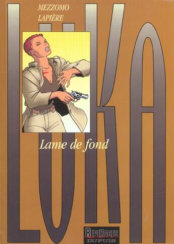 Couverture du livre « LAME DE FOND » de Mezzomo/Lapiere aux éditions Dupuis
