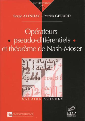 Couverture du livre « Opérateurs pseudo-différentiels et théorème de Nash-Moser » de S Alinhac aux éditions Edp Sciences
