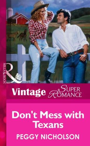 Couverture du livre « Don't Mess with Texans (Mills & Boon Vintage Superromance) » de Peggy Nicholson aux éditions Mills & Boon Series
