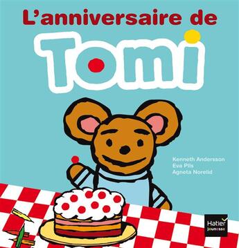 Couverture du livre « L'anniversaire de Tomi » de Kenneth Andersson et Eva Pils et Agneta Norelid aux éditions Hatier