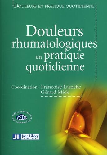 Couverture du livre « Douleurs rhumatologiques en pratique quotidienne » de Laroche/Mick aux éditions John Libbey