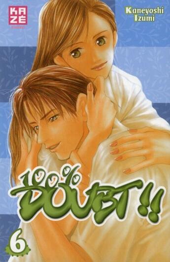 Couverture du livre « 100% doubt Tome 6 » de Kaneyoshi Izumi aux éditions Kaze
