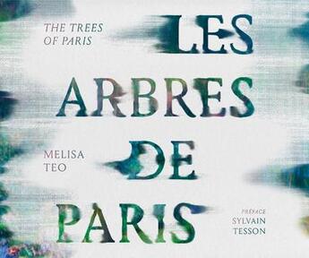 Couverture du livre « Les arbres de Paris » de Melissa Teo aux éditions Pacifique