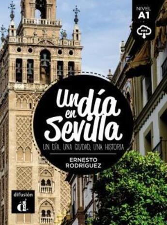 Couverture du livre « Un día en ; Sevilla ; A1 ; livre + MP3 » de  aux éditions La Maison Des Langues