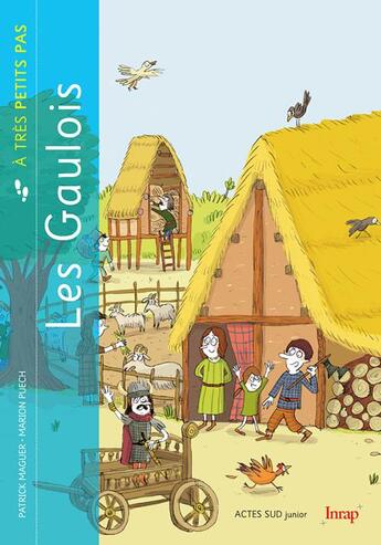 Couverture du livre « A TRES PETITS PAS : les Gaulois » de Patrick Maguer aux éditions Actes Sud Junior