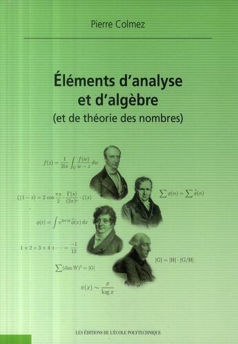 Couverture du livre « Éléments d'analyse et d'algèbre ( et de théorie des nombres) » de Pierre Colmez aux éditions Ellipses