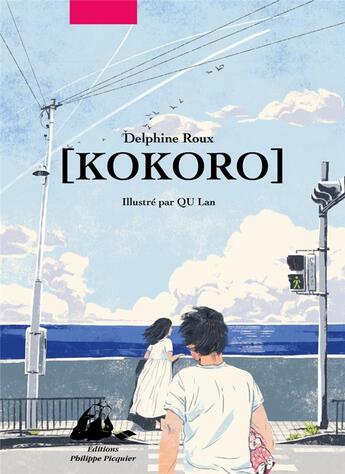 Couverture du livre « Kokoro » de Lan Qu et Delphine Roux aux éditions Picquier