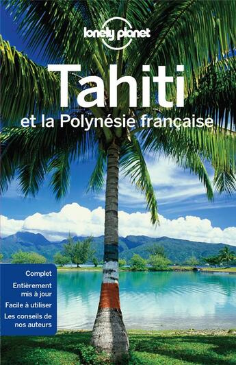 Couverture du livre « Tahiti et la Polynésie française (7e édition) » de Collectif Lonely Planet aux éditions Lonely Planet France