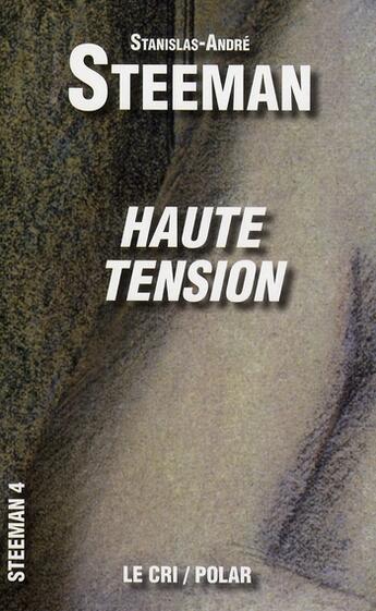 Couverture du livre « Haute tension » de Stanislas-Andre Steeman aux éditions Parole Et Silence
