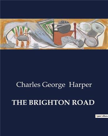 Couverture du livre « THE BRIGHTON ROAD » de Charles George Harper aux éditions Culturea