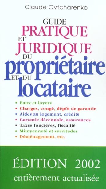 Couverture du livre « Guide pratique et juridique du proprietaire et du locataire » de Claude Ovtcharenko aux éditions Grancher