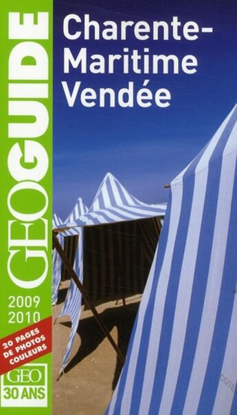 Couverture du livre « GEOguide ; Charente Maritime ; Vendée (édition 2009/2010) » de Collectif Gallimard aux éditions Gallimard-loisirs
