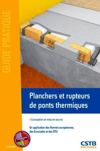 Couverture du livre « Planchers et rupteurs de ponts thermiques (2e édition) » de Menad Chenaf aux éditions Cstb
